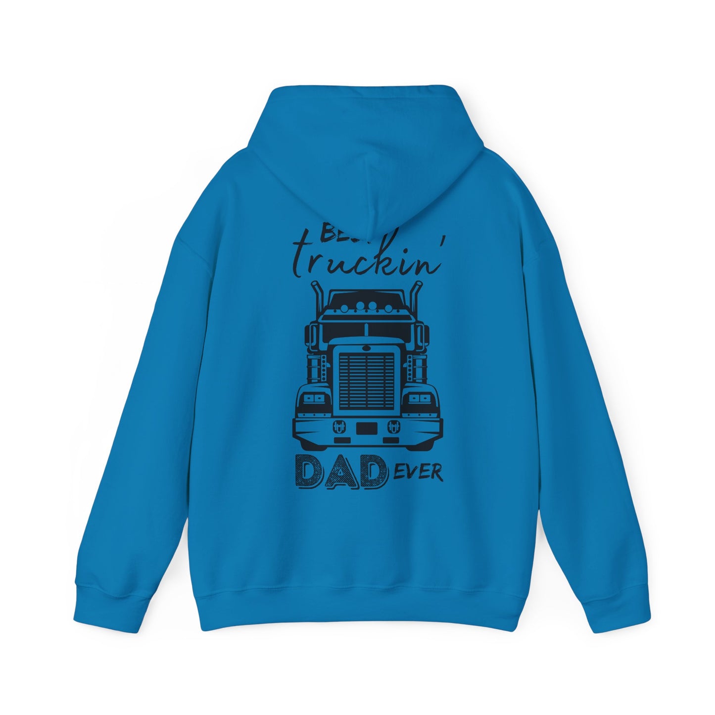 Truck Driver Dad Hoodie, Best Truckin' Dad Father's Day or Birthday Gift