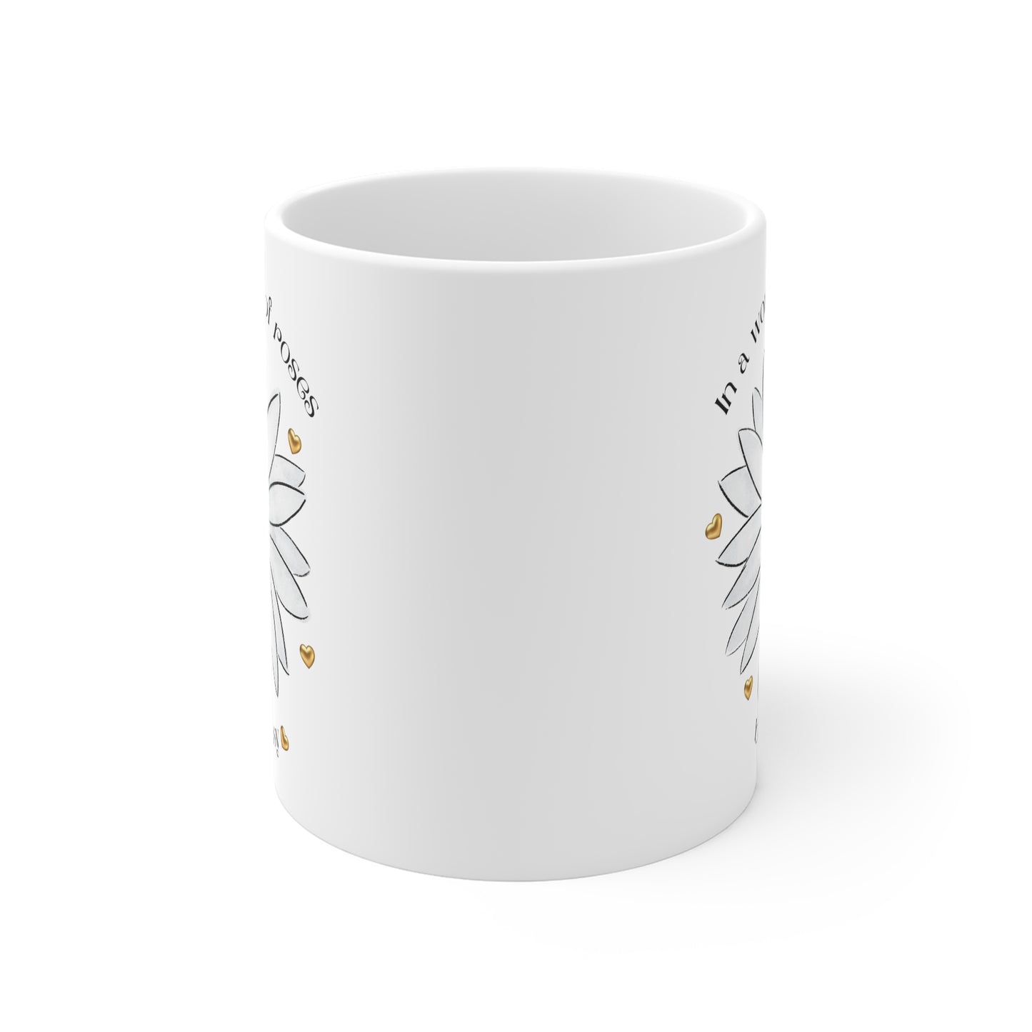 Motivational Daisy Mug - In A World Full Of Roses, Be A Daisy