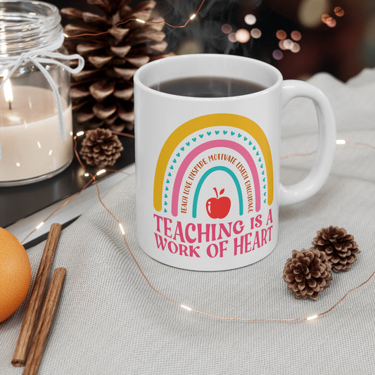 Teaching is a Work of Heart Mug - Best Teacher Gift