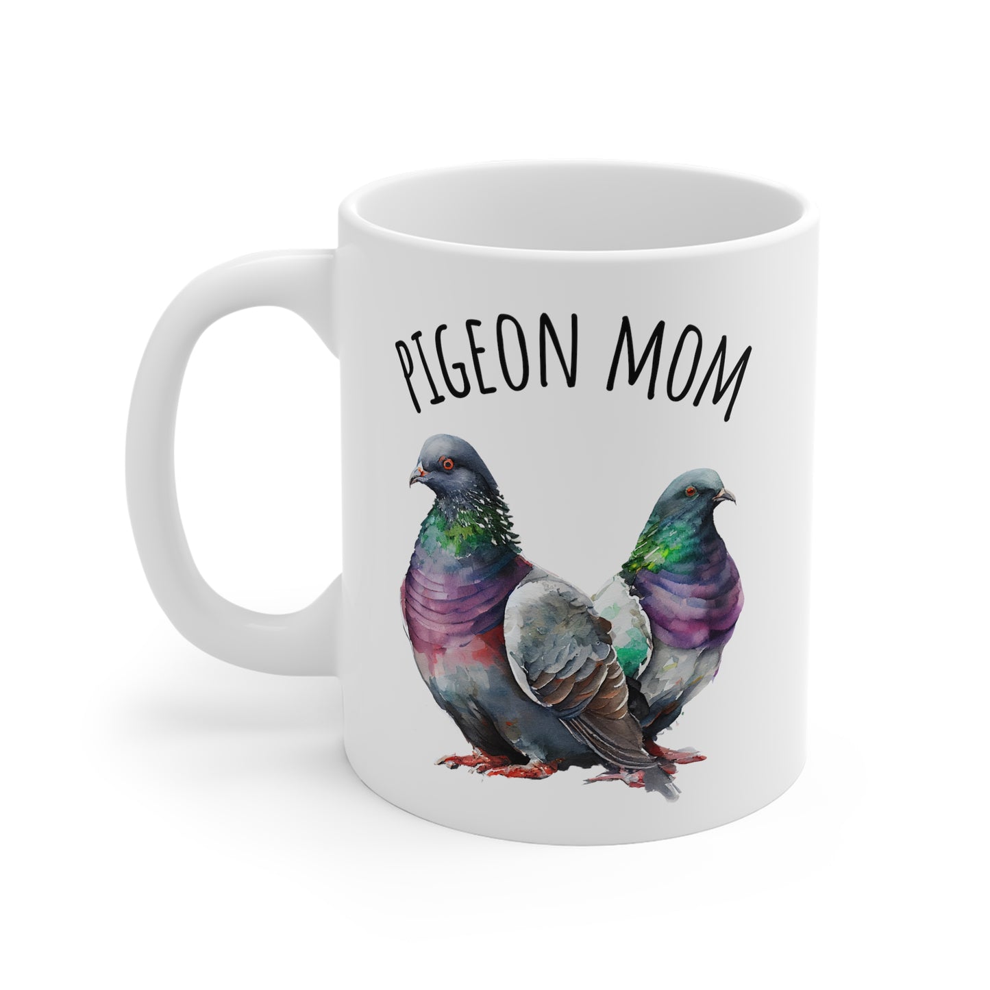 Pigeon Mom Mug - I'd Rather Be With My Birds Gift