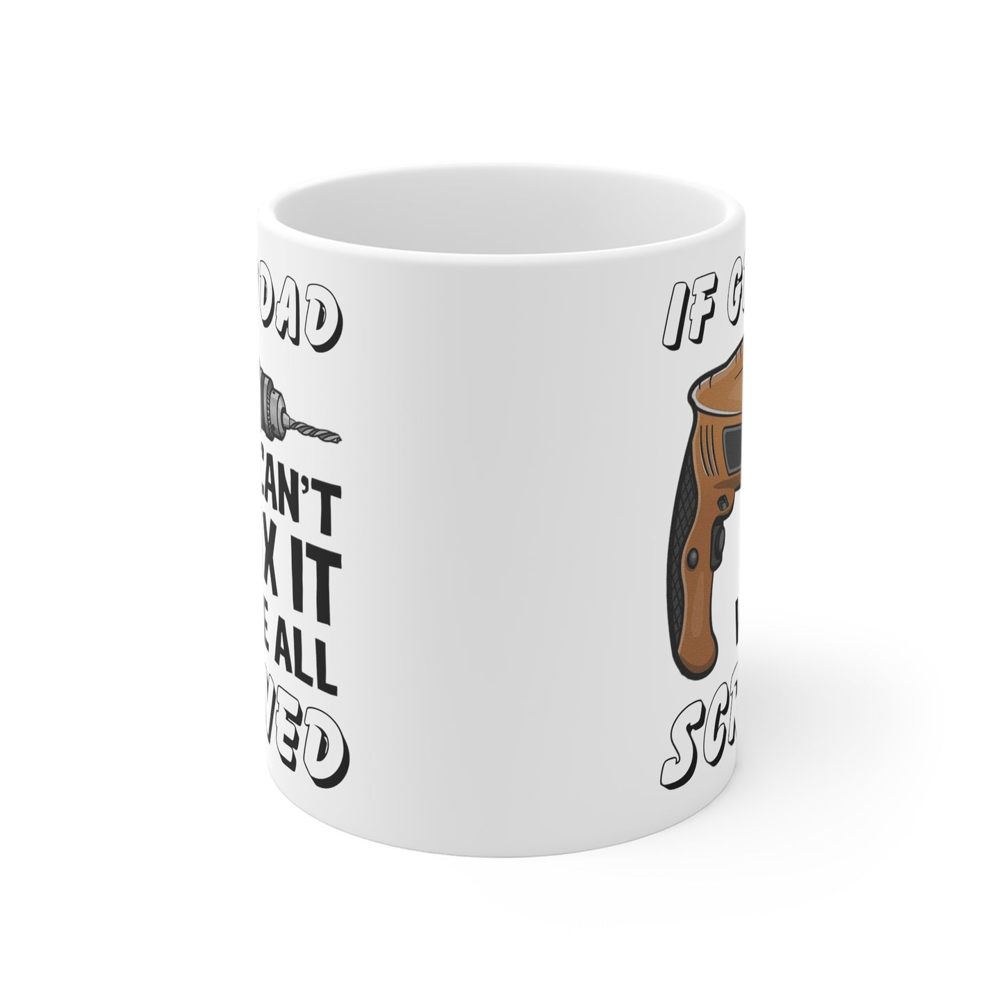 If Grandad Can't Fix It Funny Mug - Father's Day or Birthday Gift