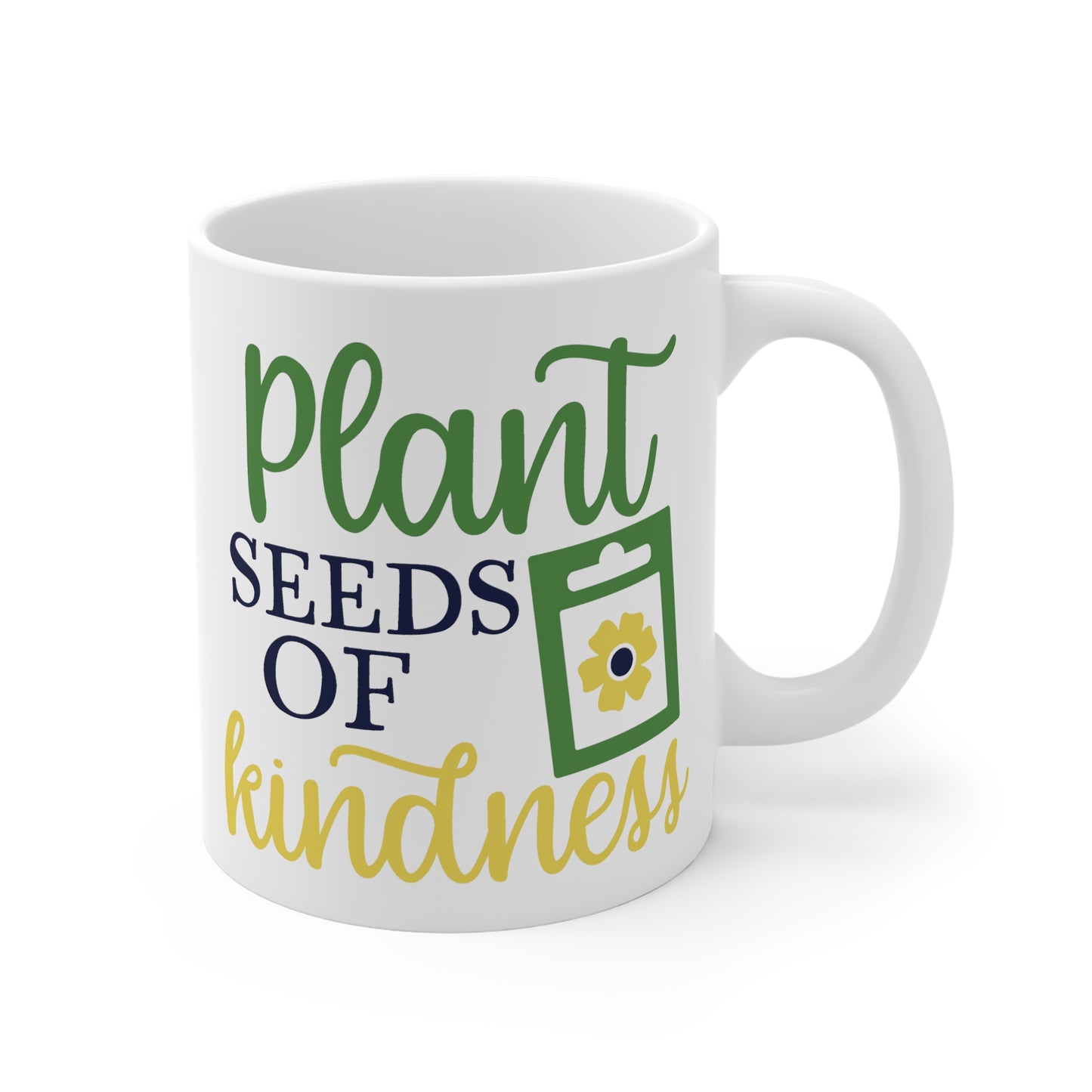 Motivational Flower Mug - Plant Seeds of Kindness