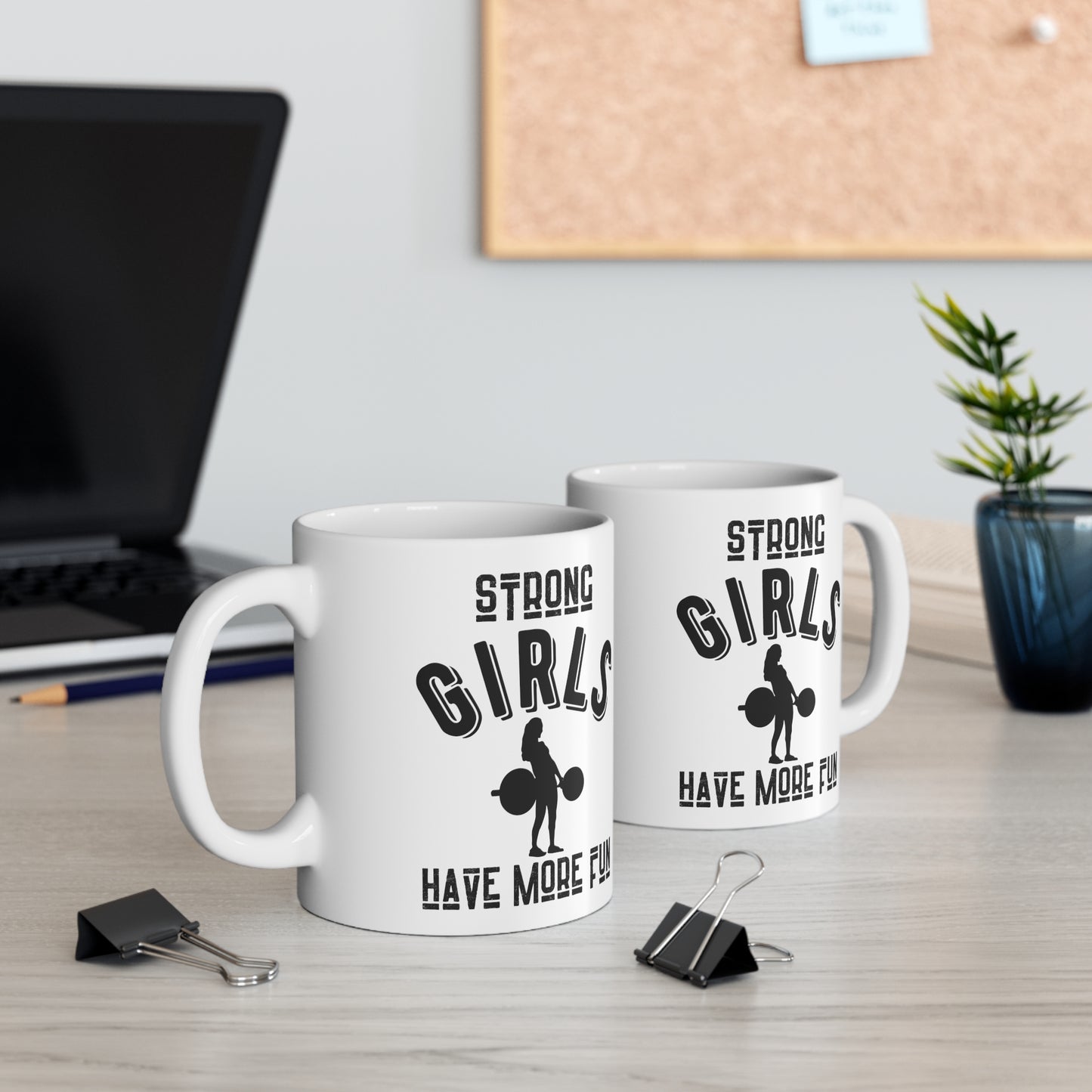 Strong Girls Have More Fun Mug - Women's Fitness Gift