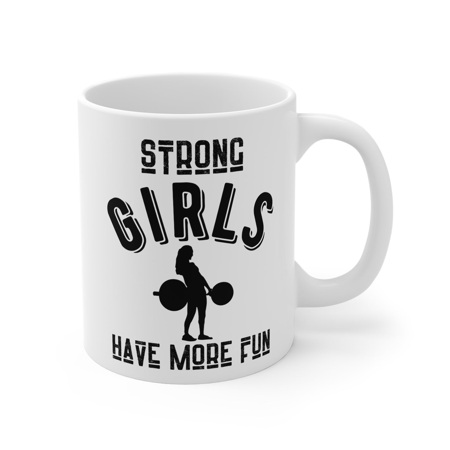 Strong Girls Have More Fun Mug - Women's Fitness Gift