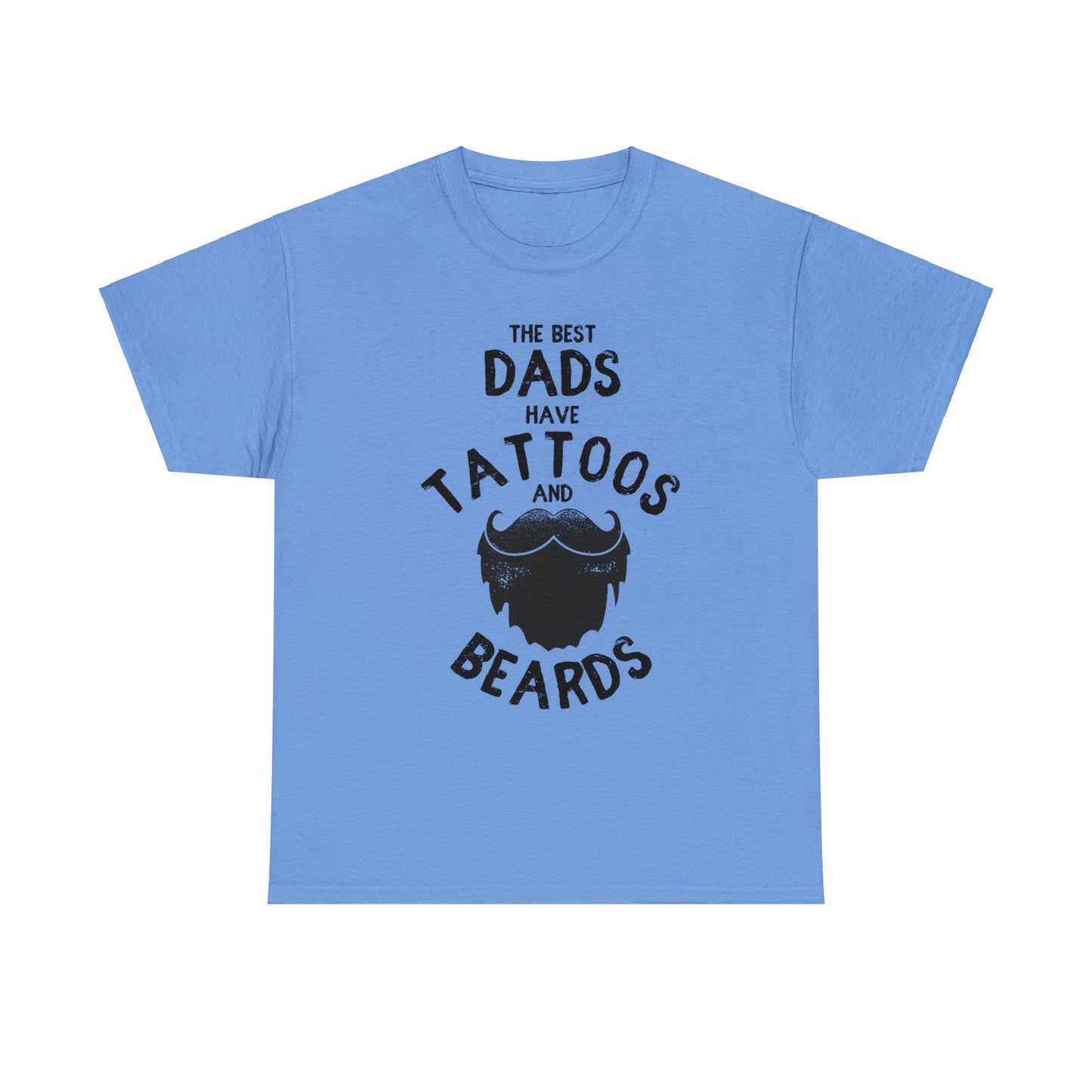 Funny Bearded Dad T-shirt - The Best Dads Have Beards And Tattoos