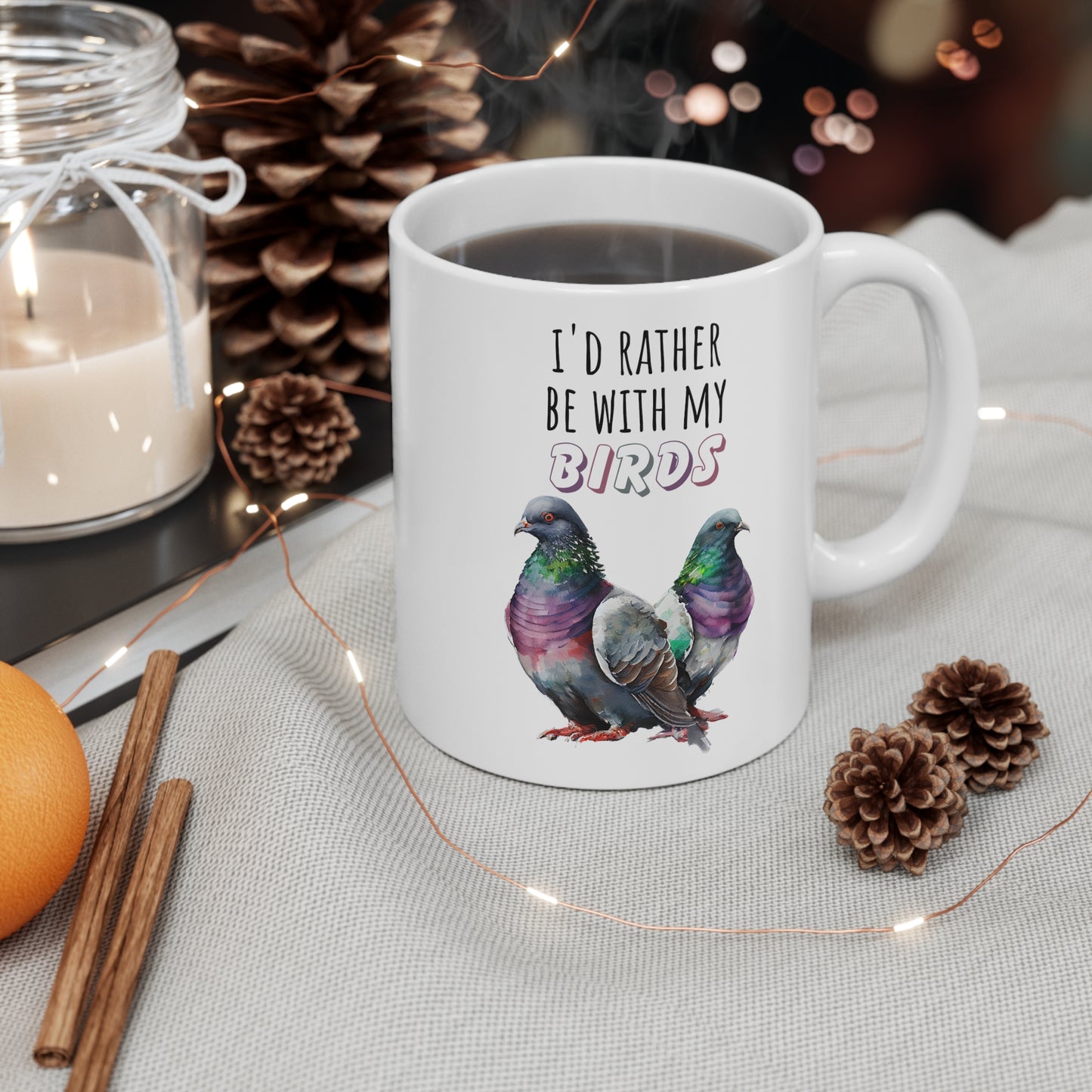 Pigeon Owner Mug - "I'd Rather Be With My Birds" Gift