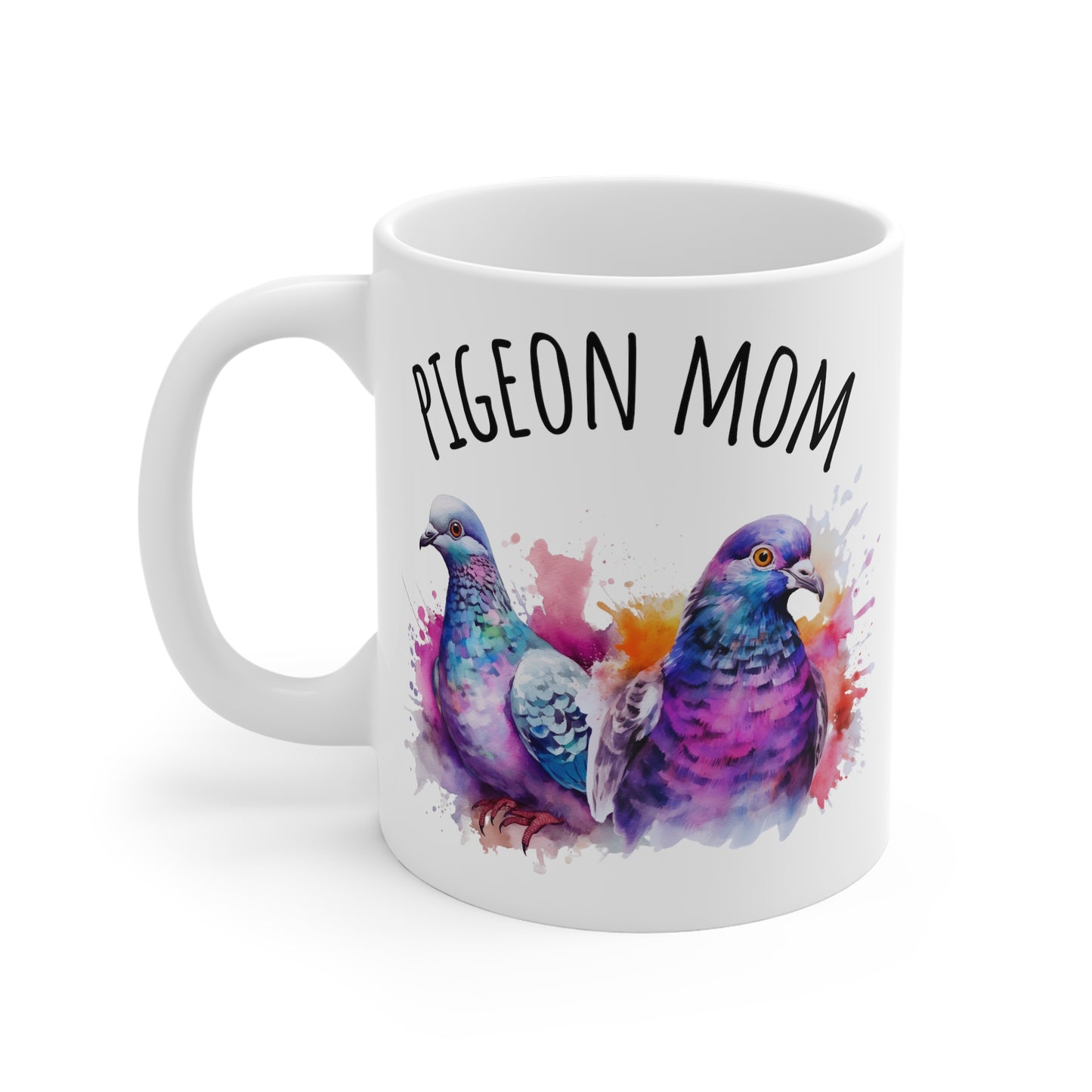 Colourful Water Colour Pigeon Mom Mug, I'd Rather Be With My Birds Gift