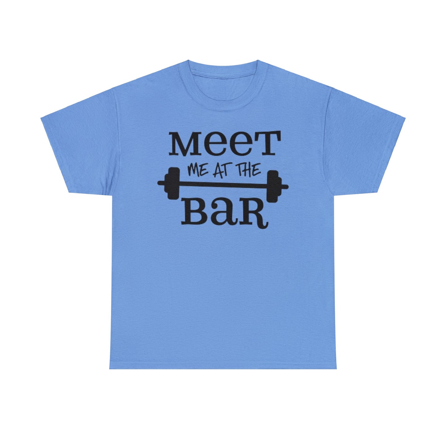 Meet Me at the Bar T-shirt - Unisex Weight Training Top