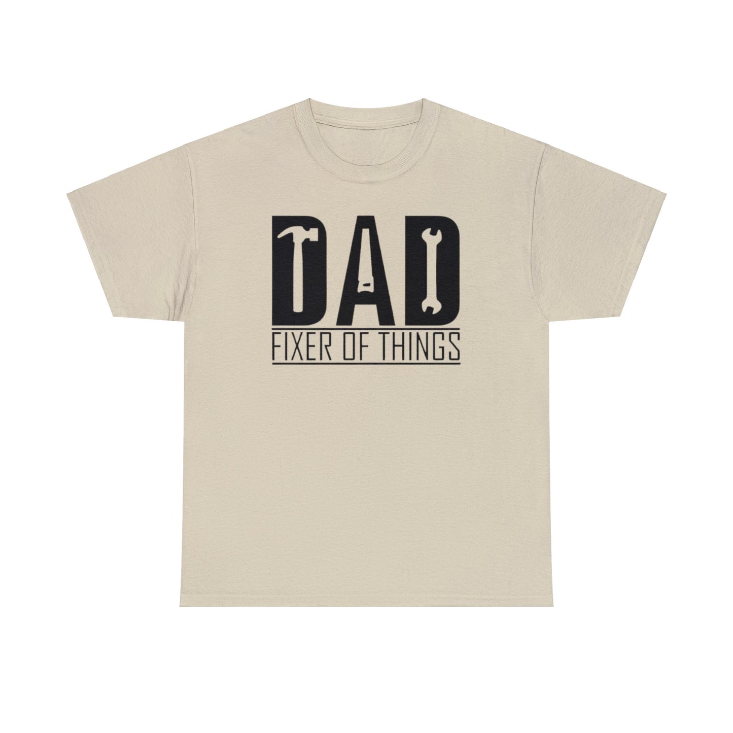 DAD Fixer of Things T-shirt - Father's Day or Birthday Gift