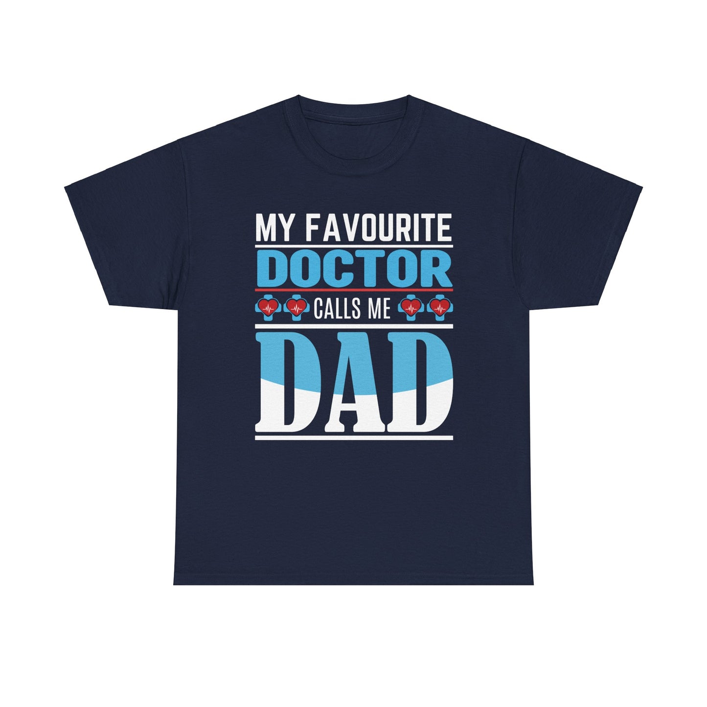 Proud Dad of a Doctor T-shirt - My Son/Daughter is a Doctor