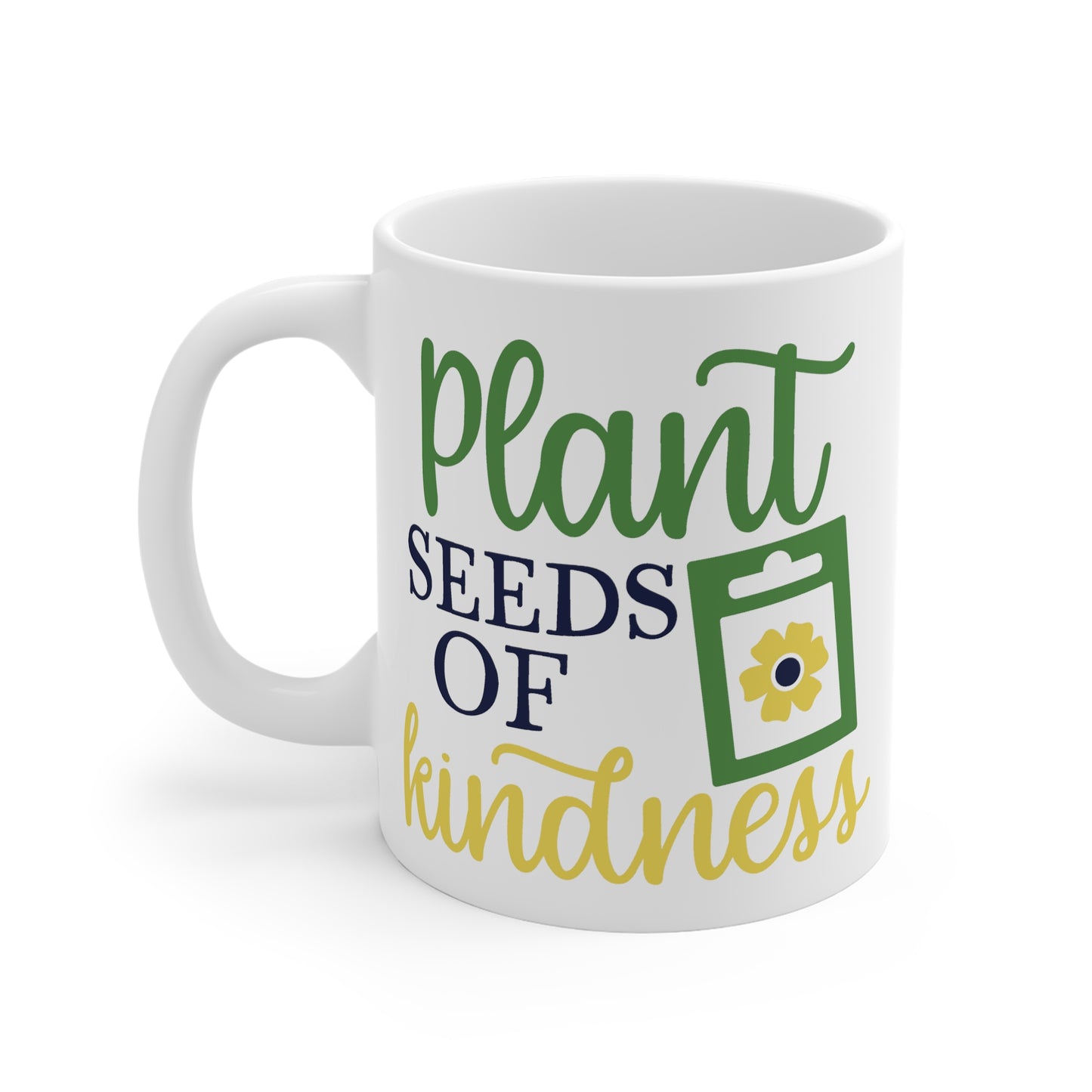 Motivational Flower Mug - Plant Seeds of Kindness