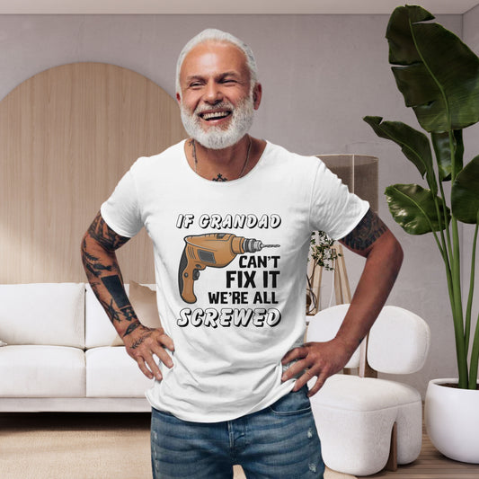 If Grandad Can't Fix It T-shirt - Funny Father's Day or Birthday Gift