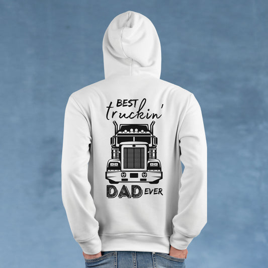 Truck Driver Dad Hoodie, Best Truckin' Dad Father's Day or Birthday Gift