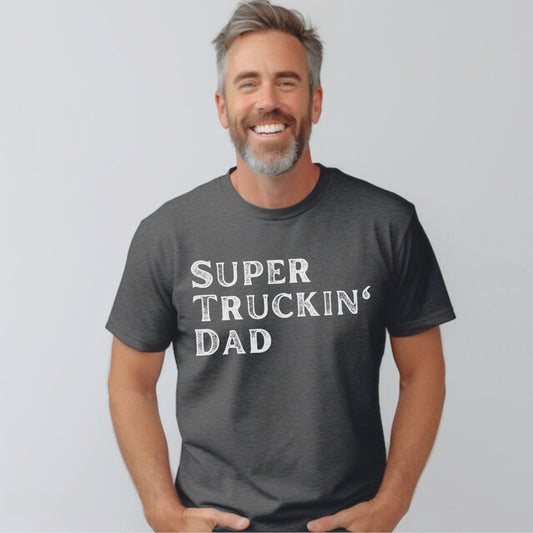 Super Truck Driver Dad T-shirt, Super Truckin' Dad Gift