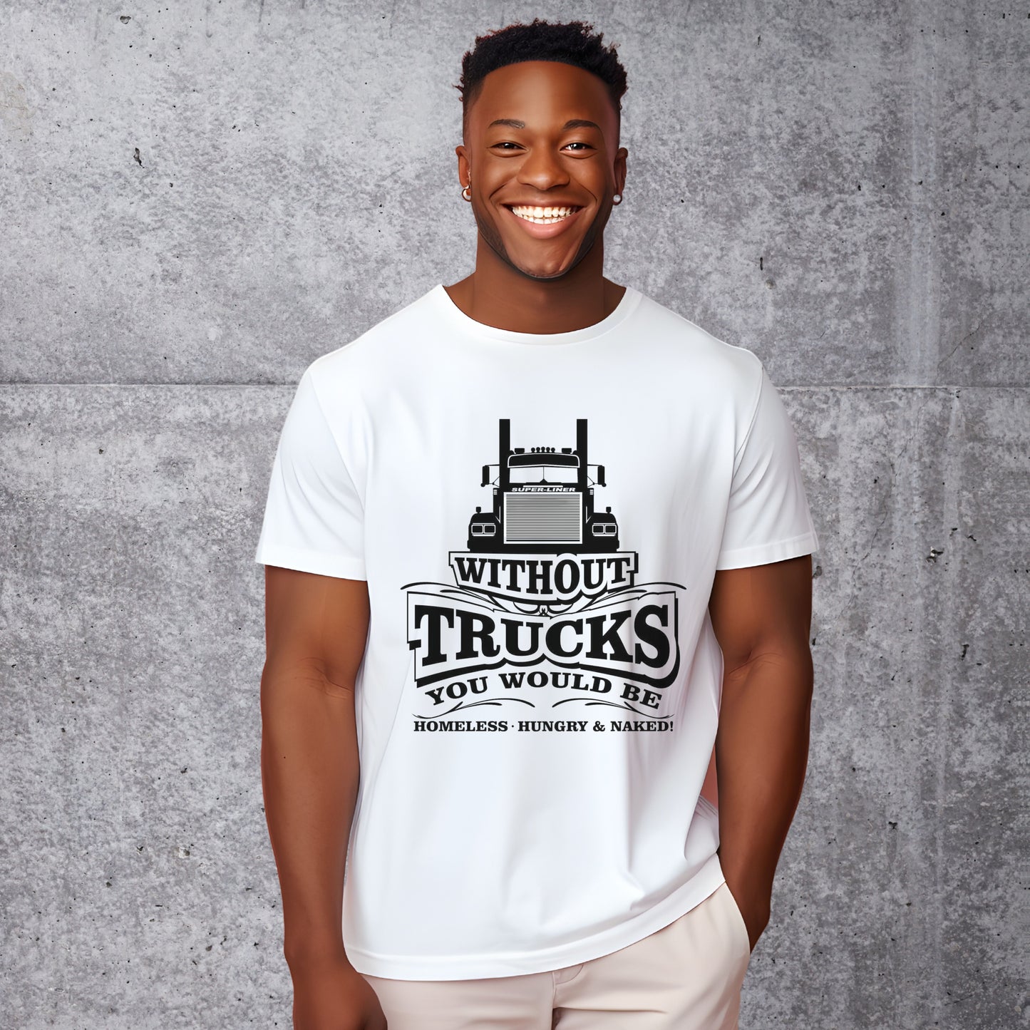 Without Trucks T-shirt, Truck Driver Gift