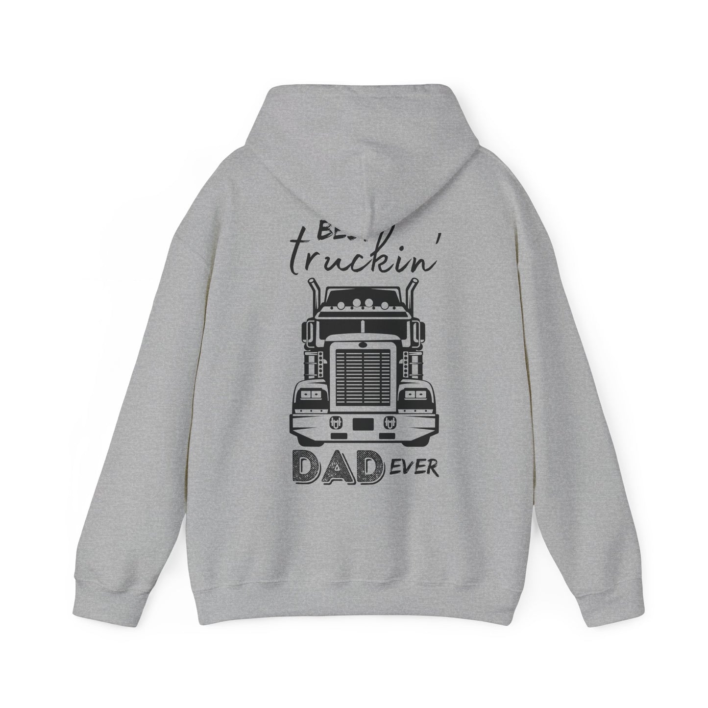 Truck Driver Dad Hoodie, Best Truckin' Dad Father's Day or Birthday Gift