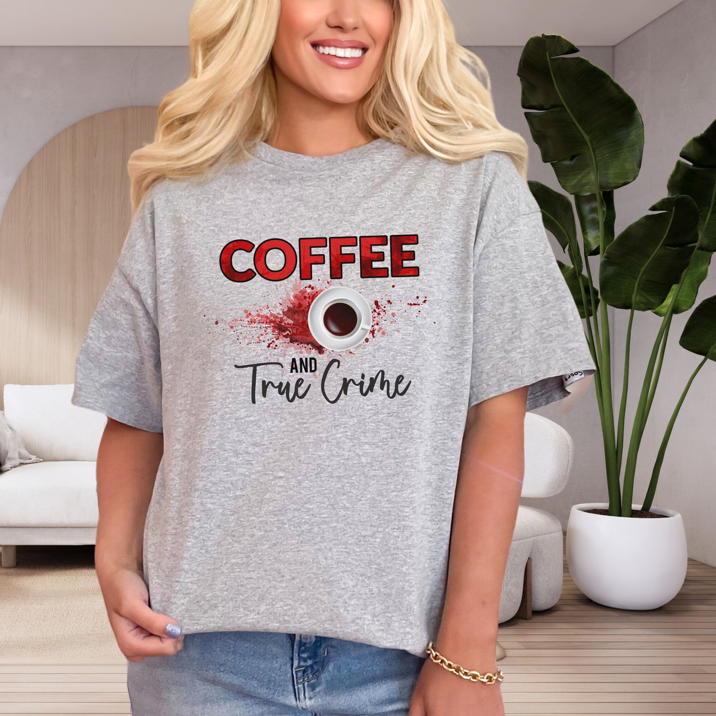 Coffee and True Crime T-Shirt - Crime Shows and Coffee Gift