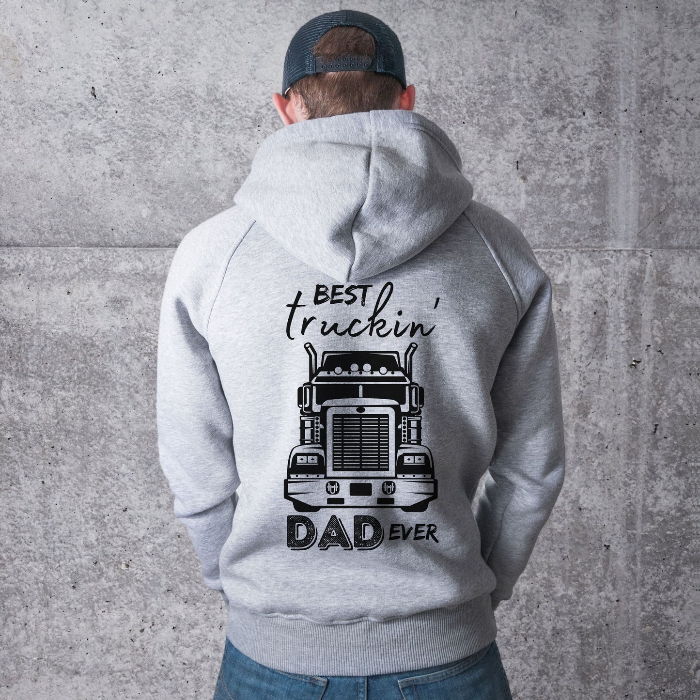 Truck Driver Dad Hoodie, Best Truckin' Dad Father's Day or Birthday Gift