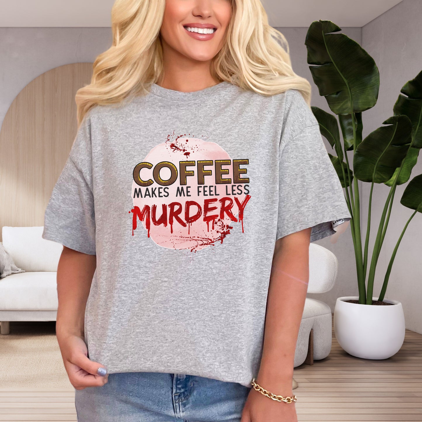 Funny Coffee and True Crime T-shirt - Coffee Makes Me Less Murdery