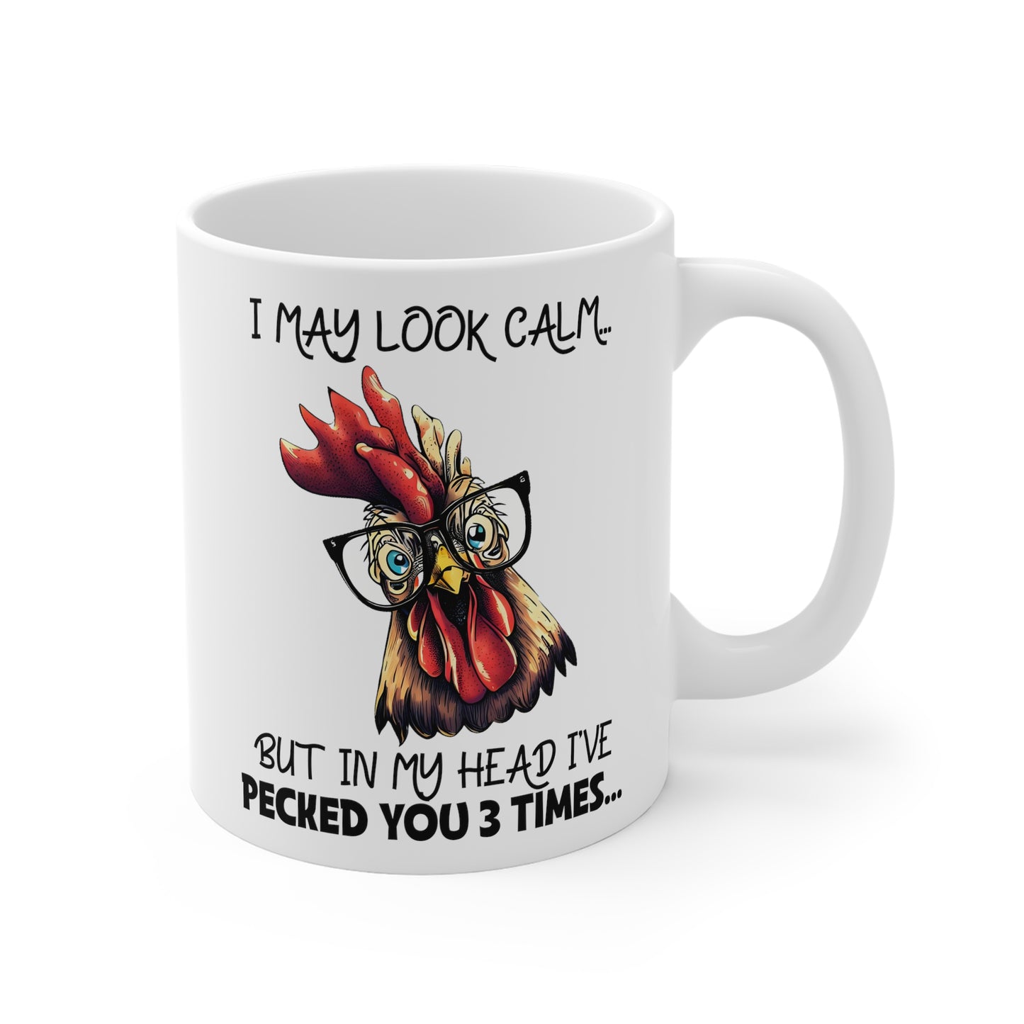 Funny Chicken Mug - I May Look Calm