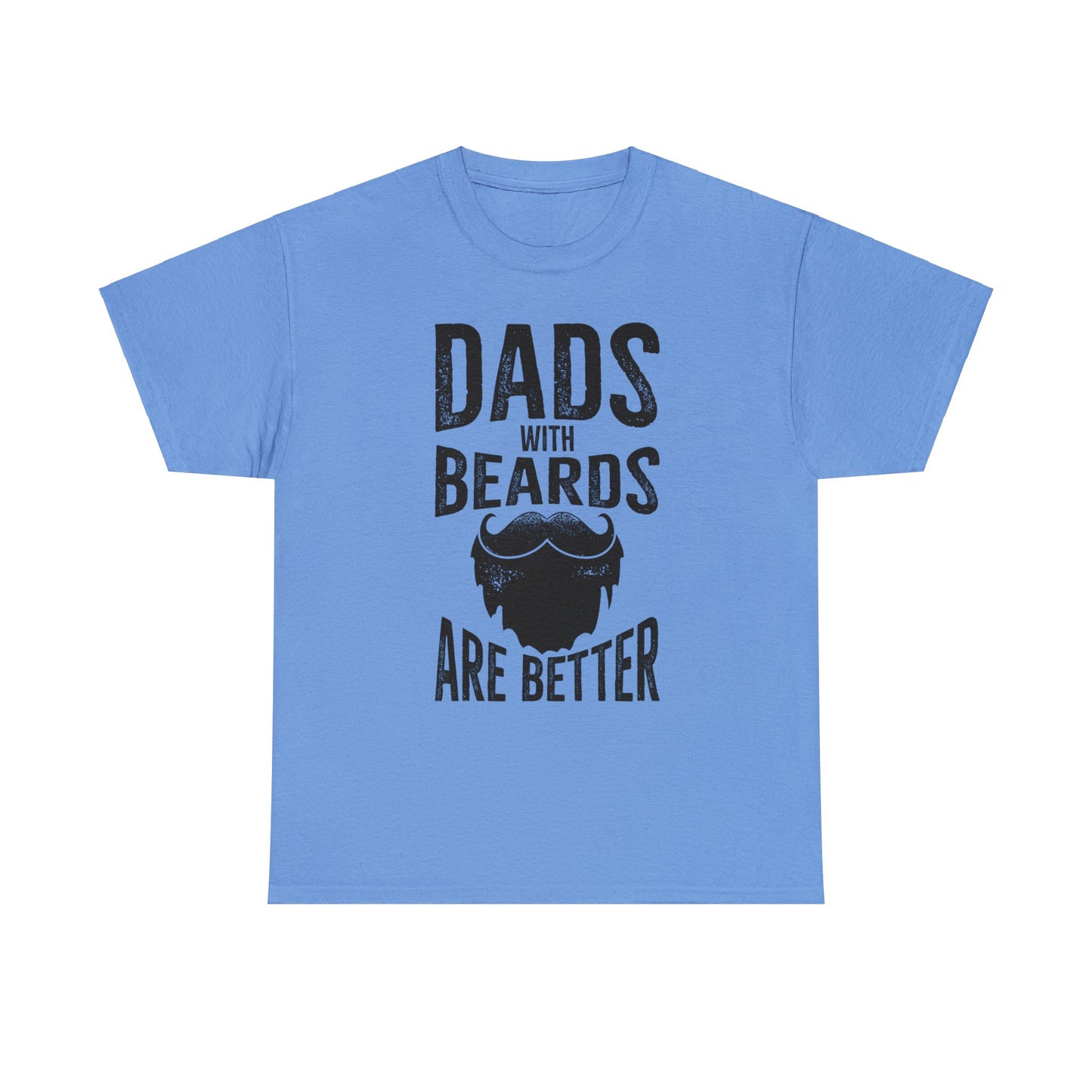 Funny Bearded Dad T-shirt - Dads With Beards Are Better