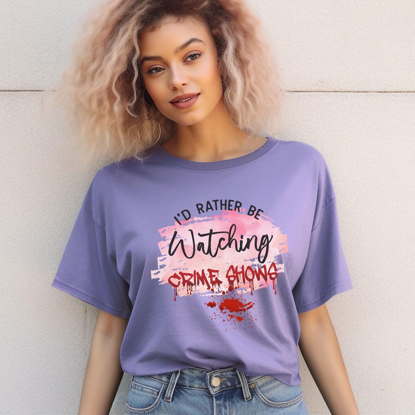 True Crime T-shirt - I'd Rather Be Watching Crime Shows