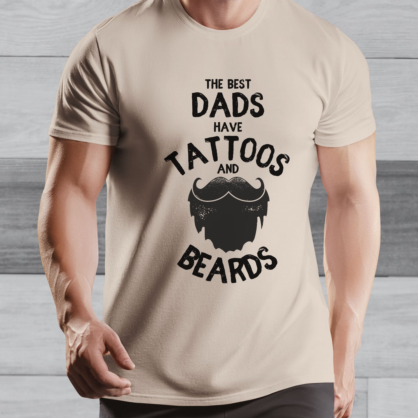 Funny Bearded Dad T-shirt - The Best Dads Have Beards And Tattoos