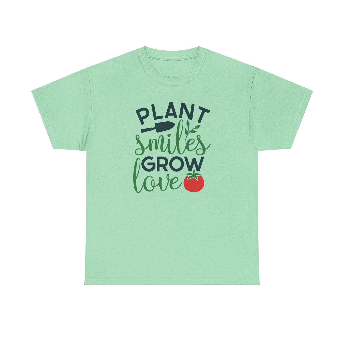 Motivational Gardening T-shirt - Plant Smiles Grow Love