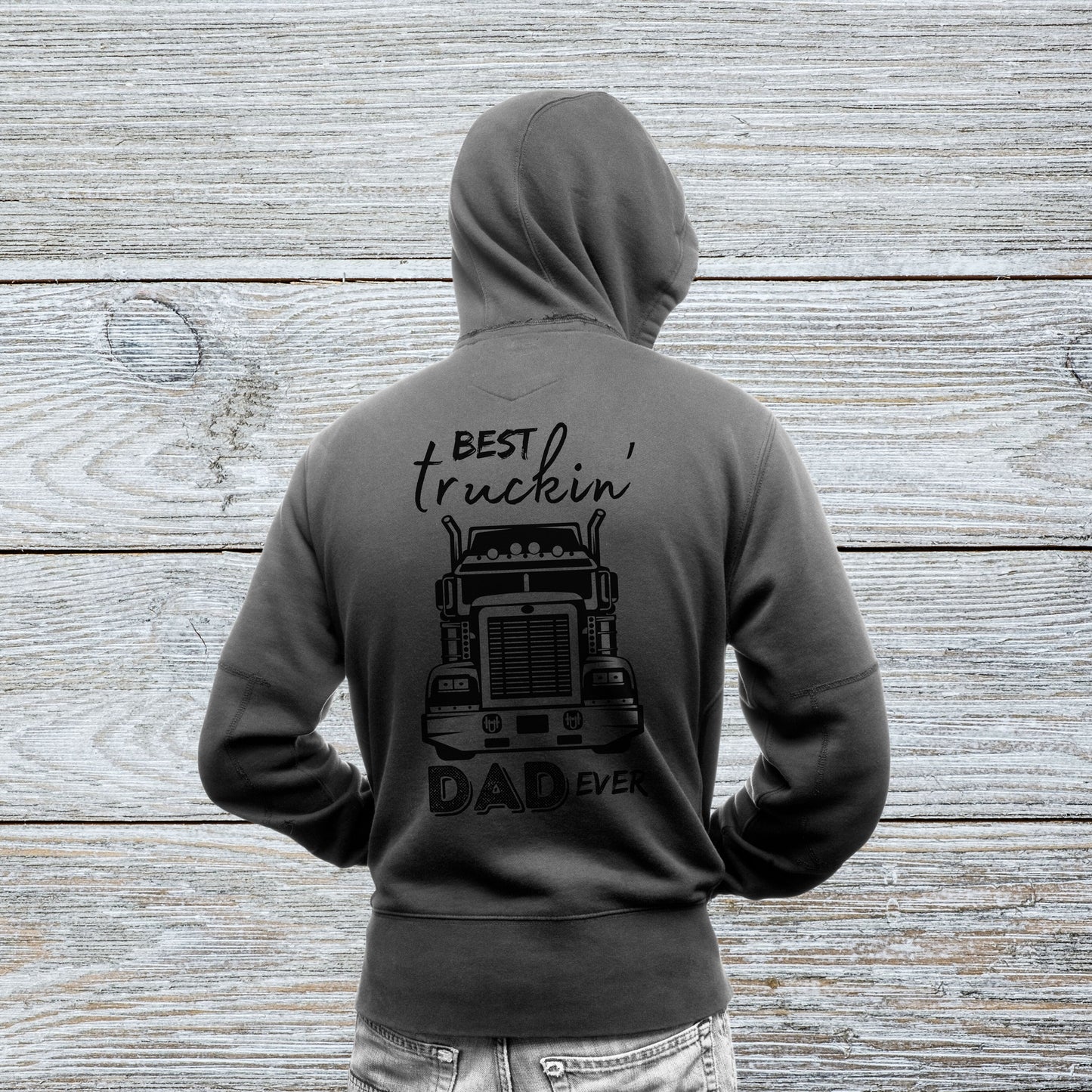 Truck Driver Dad Hoodie, Best Truckin' Dad Father's Day or Birthday Gift