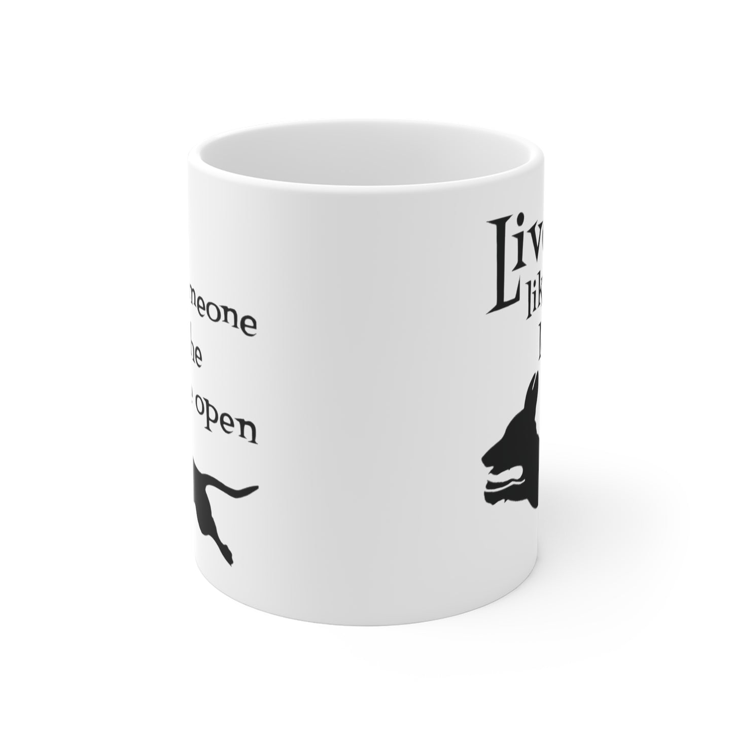 Cute Dachshund Lover's Mug - Live Like Someone Left The Gate Open