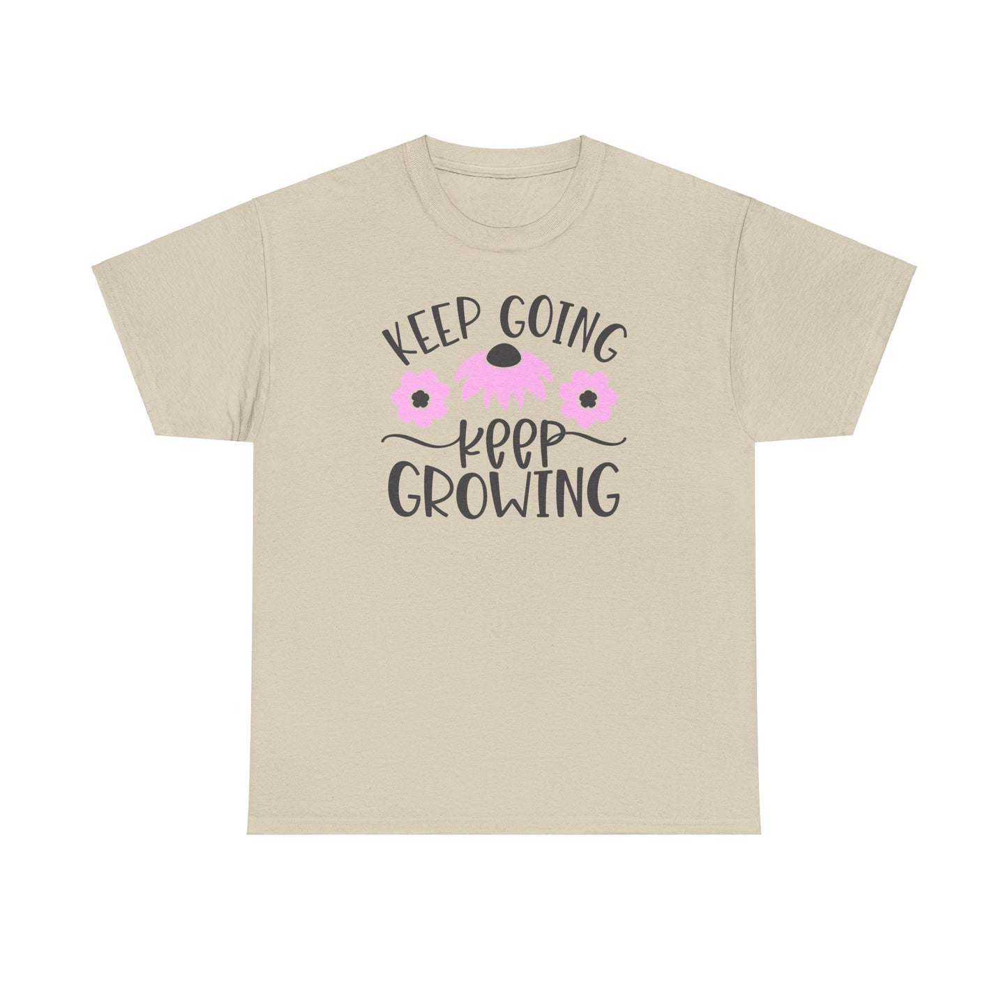 Motivational Flower T-shirt - Keep Going, Keep Growing