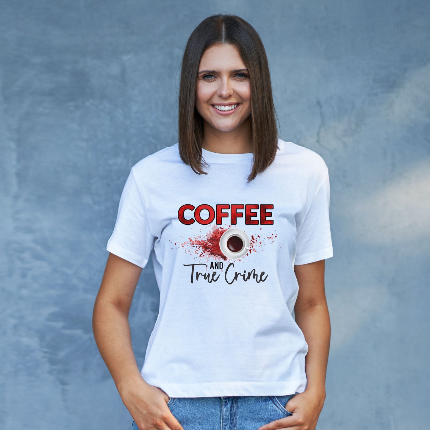 Coffee and True Crime T-Shirt - Crime Shows and Coffee Gift