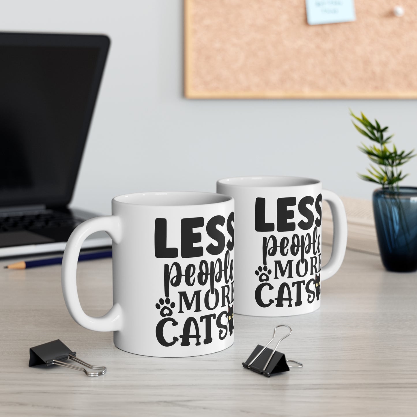 Funny Cat Owner Mug - Less People.. More Cats Gift