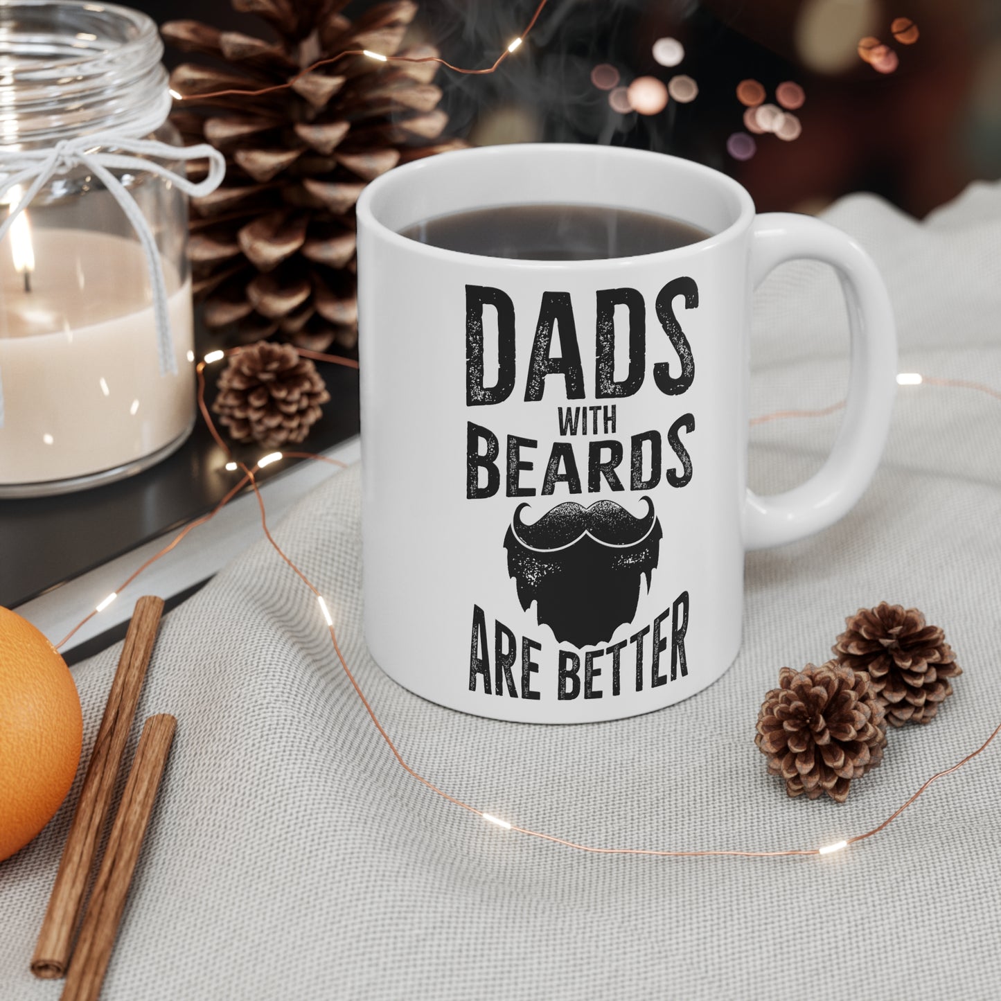 Funny Birthday Mug for Dad - Dads With Beards Are Better